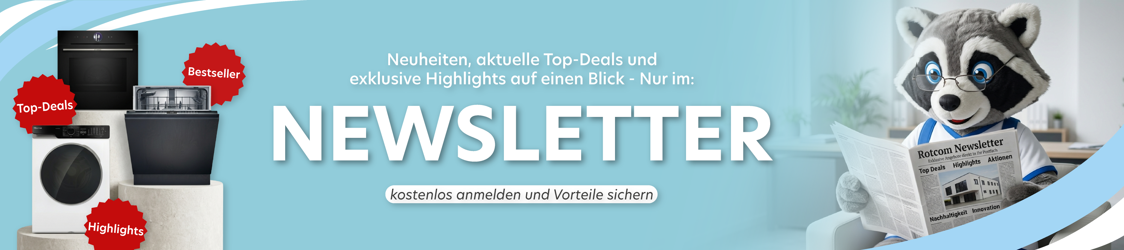 Newsletter Banner: Überblick über Neuheiten, Top-Deals...